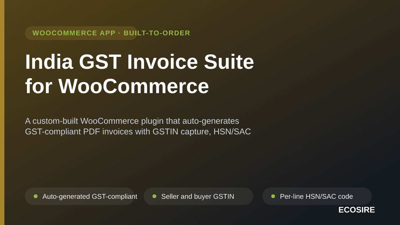 India GST Invoice Suite for WooCommerce — A custom-built WooCommerce plugin that auto-generates GST-compliant PDF invoices wi — Image 1 of 3
