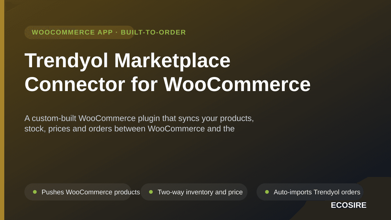 Trendyol Marketplace Connector for WooCommerce — A custom-built WooCommerce plugin that syncs your products, stock, prices an — Image 1 of 3