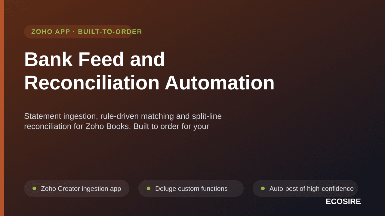 Bank Feed and Reconciliation Automation — Statement ingestion, rule-driven matching and split-line reconciliation for Zoho Books