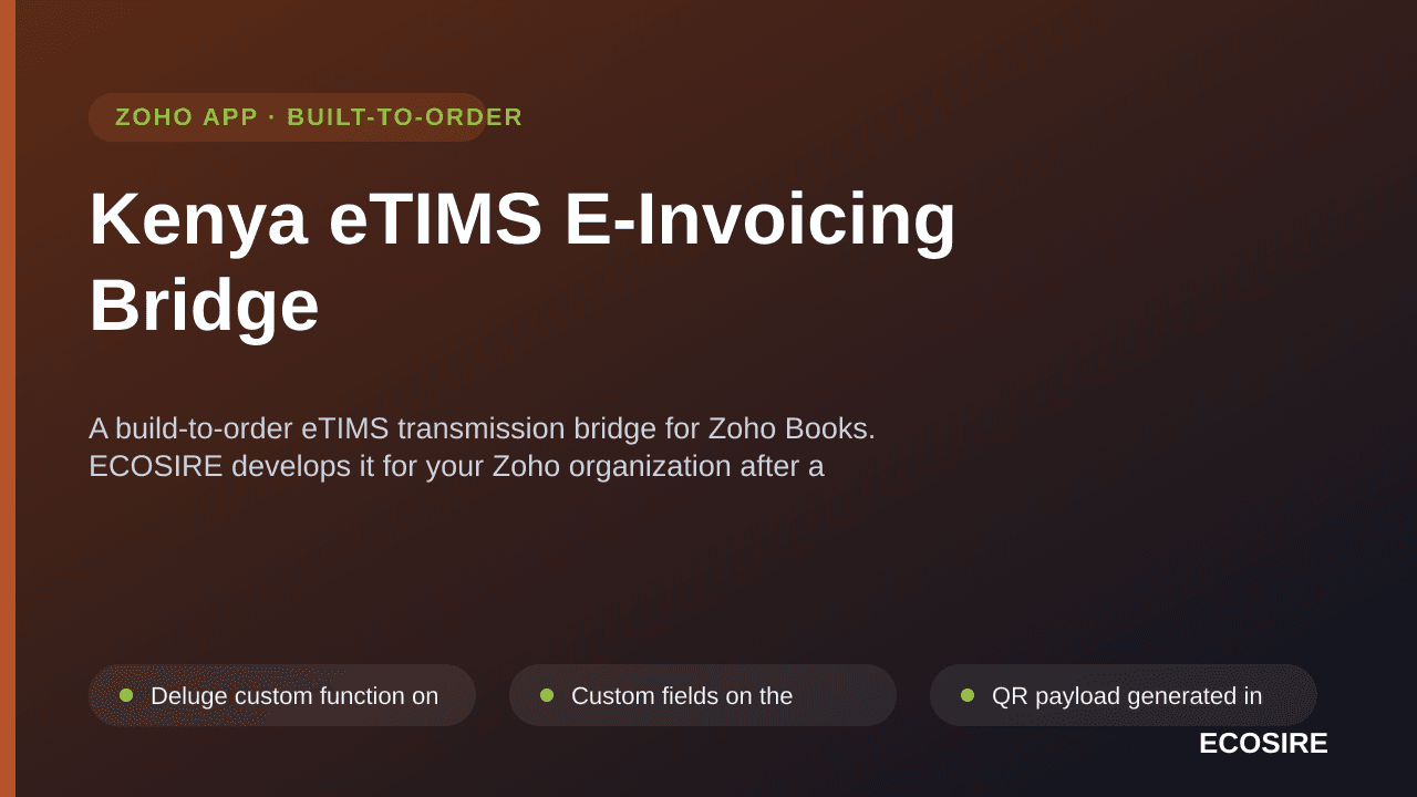 Kenya eTIMS E-Invoicing Bridge — A build-to-order eTIMS transmission bridge for Zoho Books