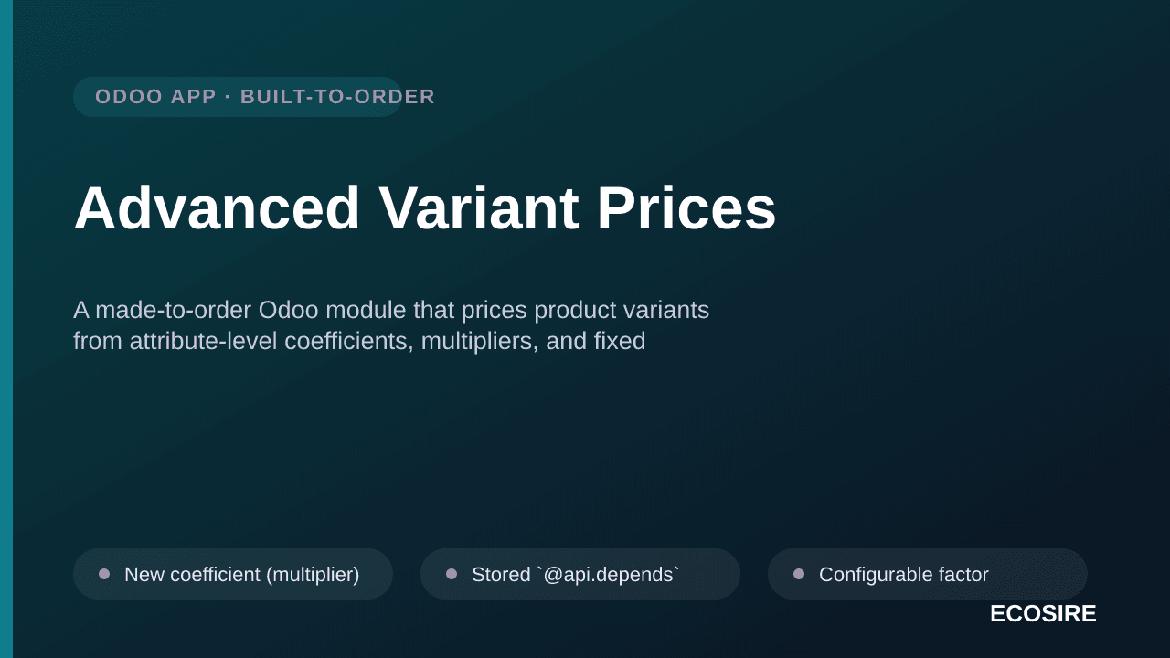 Advanced Variant Prices — A made-to-order Odoo module that prices product variants from attribute-level coefficients, multipl — Image 1 of 3