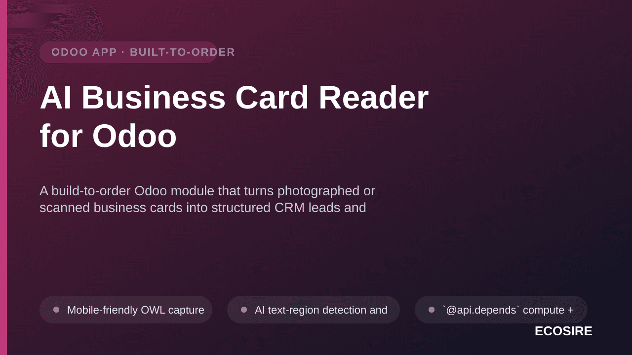 AI Business Card Reader for Odoo — A build-to-order Odoo module that turns photographed or scanned business cards into struct — Image 1 of 3