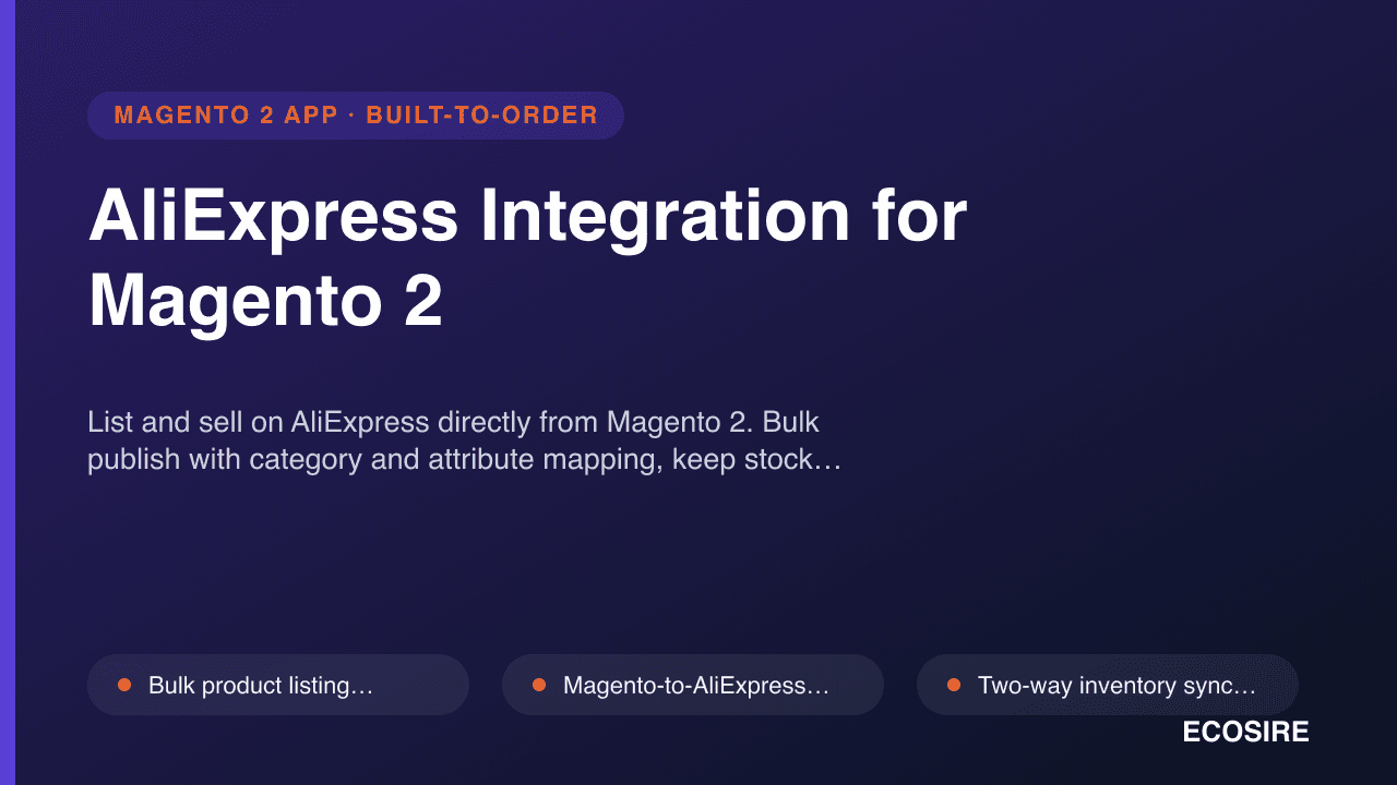 AliExpress Integration for Magento 2 — List and sell on AliExpress directly from Magento 2