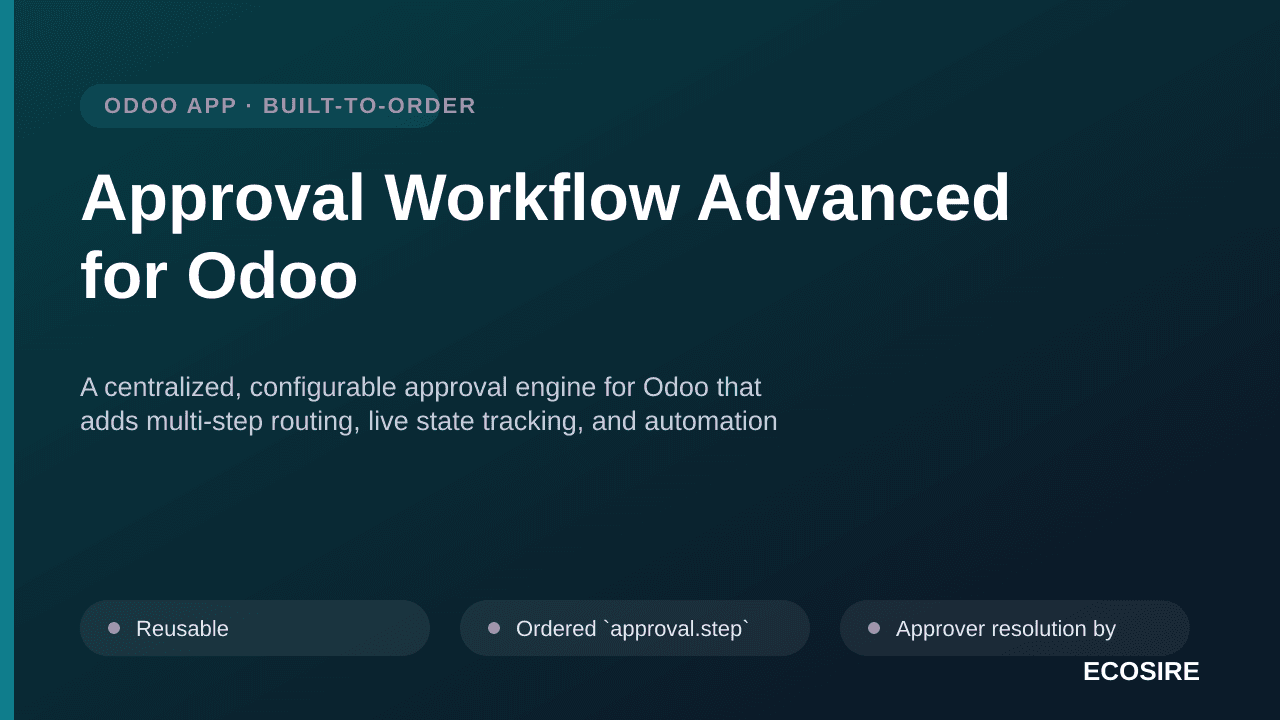 Approval Workflow Advanced for Odoo — A centralized, configurable approval engine for Odoo that adds multi-step routing, live — Image 1 of 3
