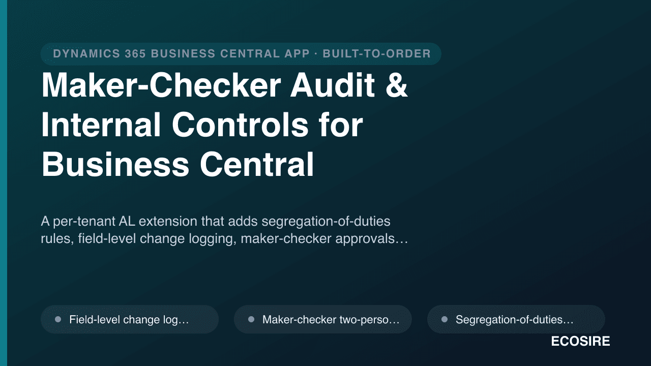 Maker-Checker Audit & Internal Controls for Business Central