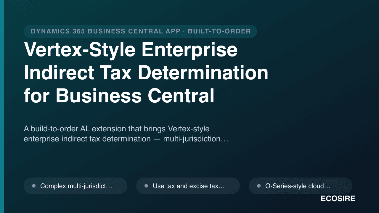 Vertex-Style Enterprise Indirect Tax Determination for Business Central