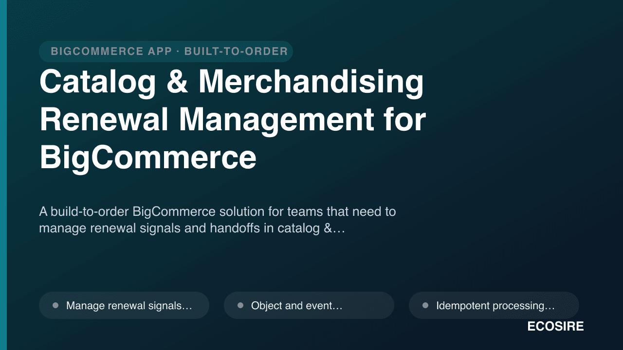 Catalog & Merchandising Renewal Management for BigCommerce