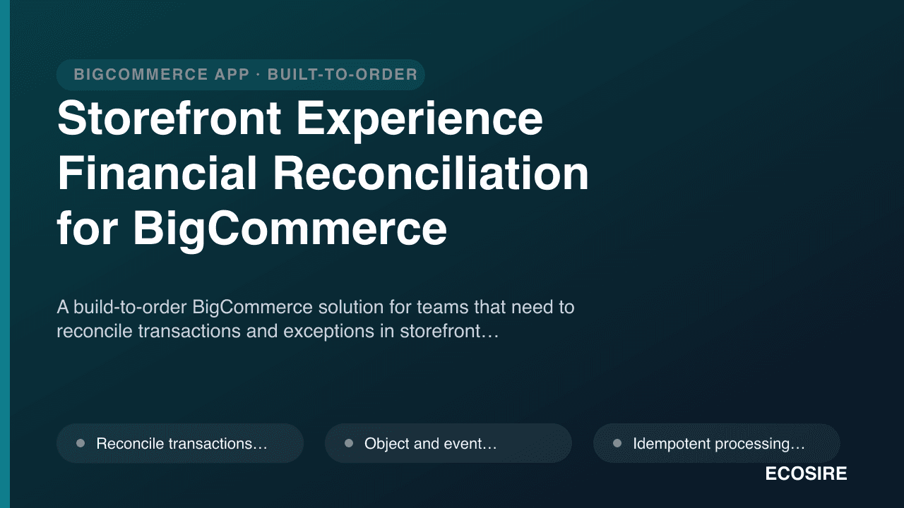 Storefront Experience Financial Reconciliation for BigCommerce