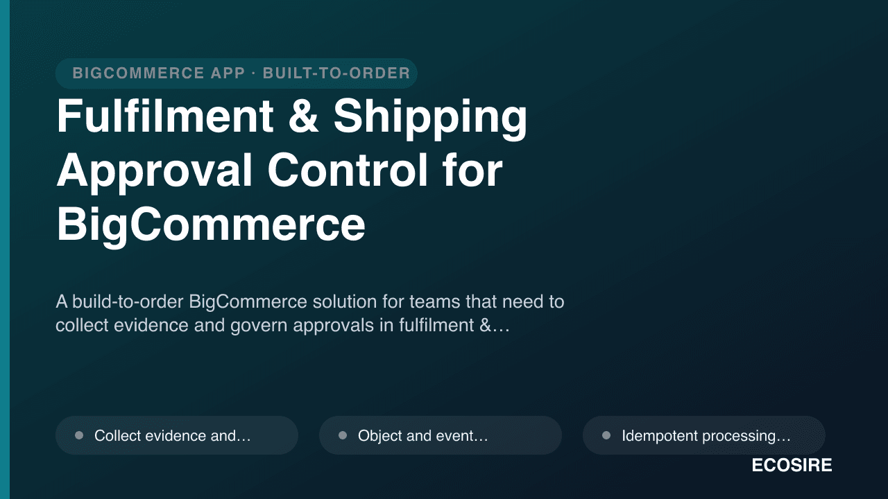 Fulfilment & Shipping Approval Control for BigCommerce