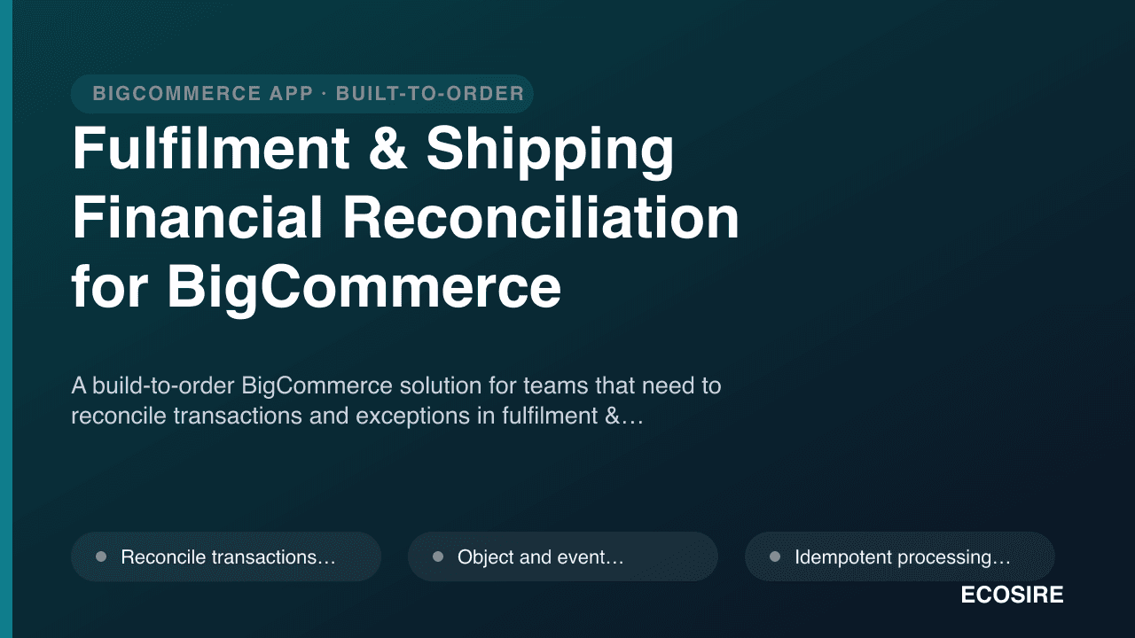 Fulfilment & Shipping Financial Reconciliation for BigCommerce
