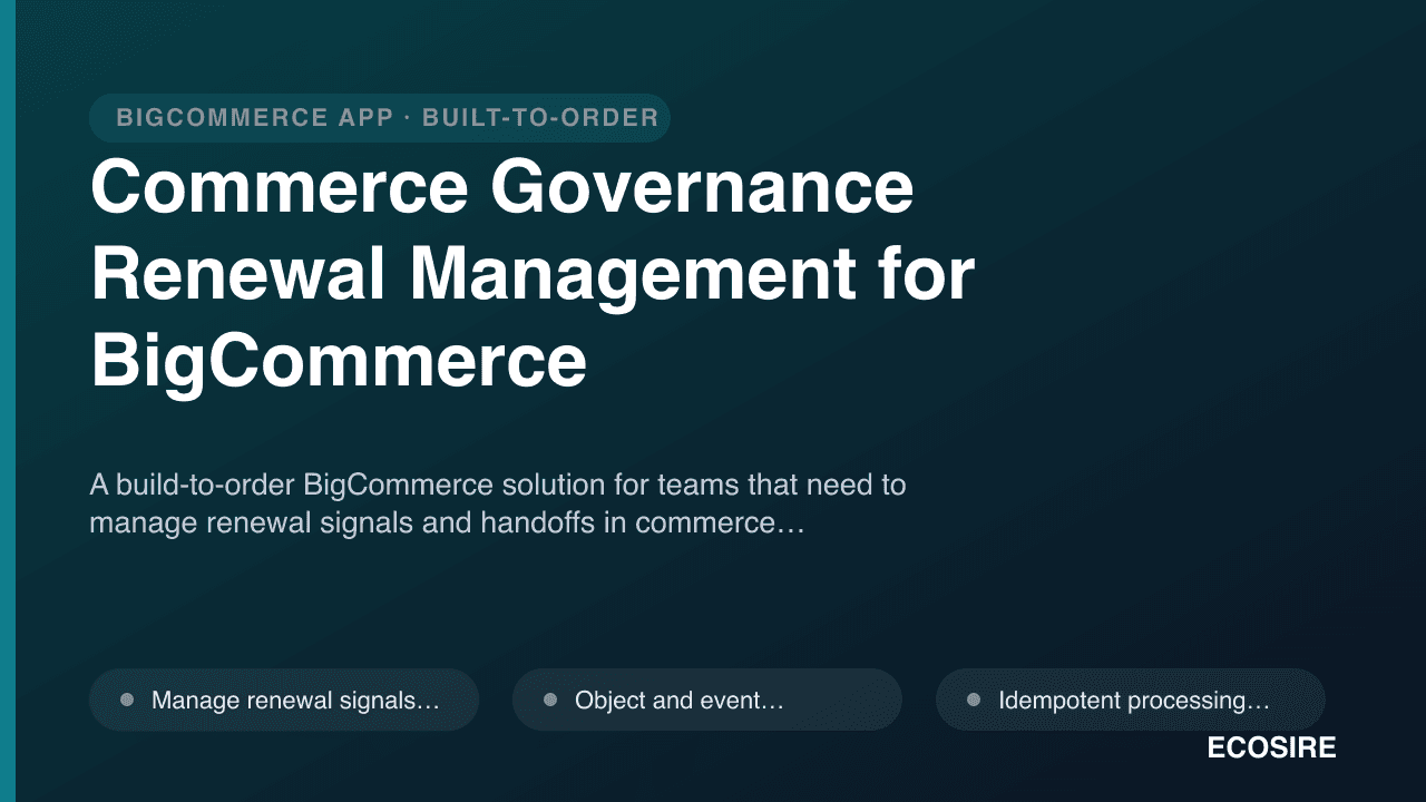 Commerce Governance Renewal Management for BigCommerce