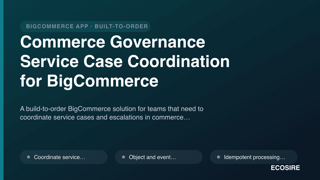 Commerce Governance Service Case Coordination for BigCommerce