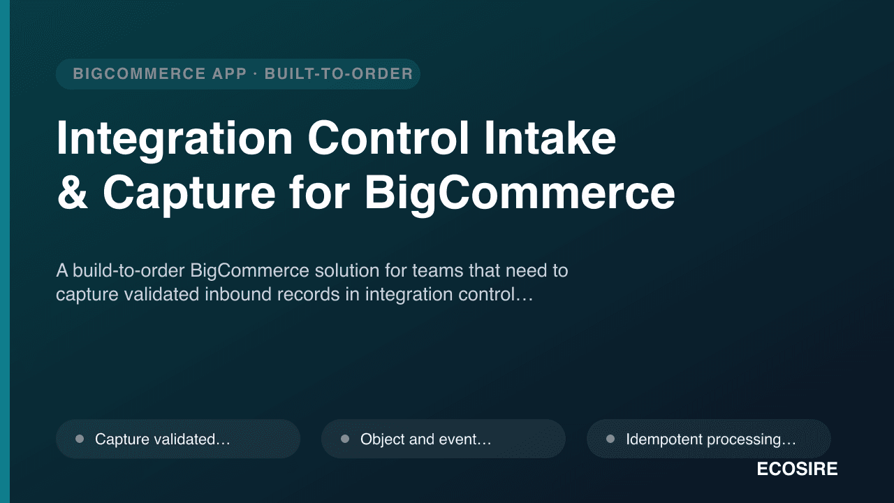 Integration Control Intake & Capture for BigCommerce