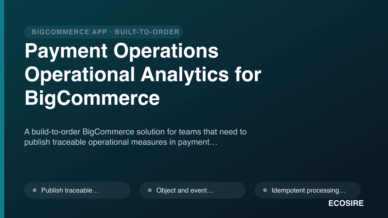 Payment Operations Operational Analytics for BigCommerce