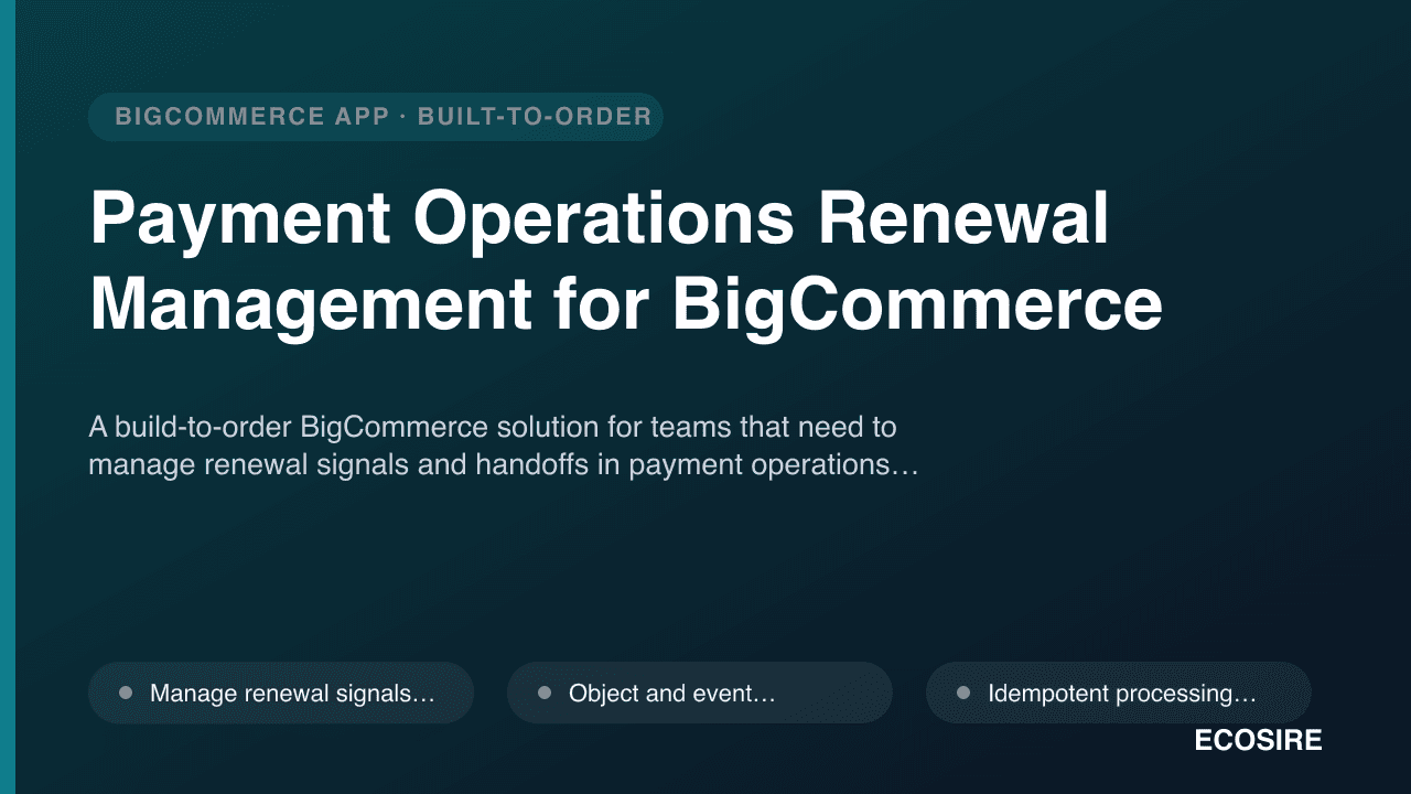 Payment Operations Renewal Management for BigCommerce