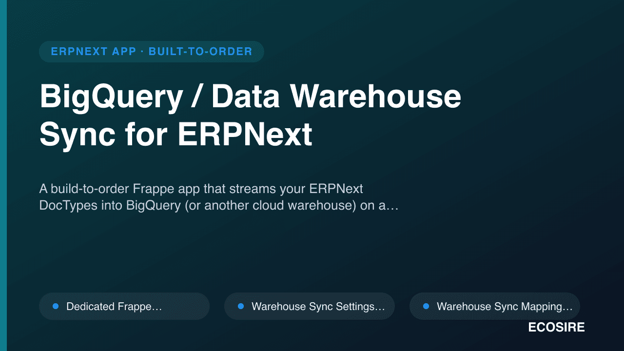 BigQuery / Data Warehouse Sync for ERPNext