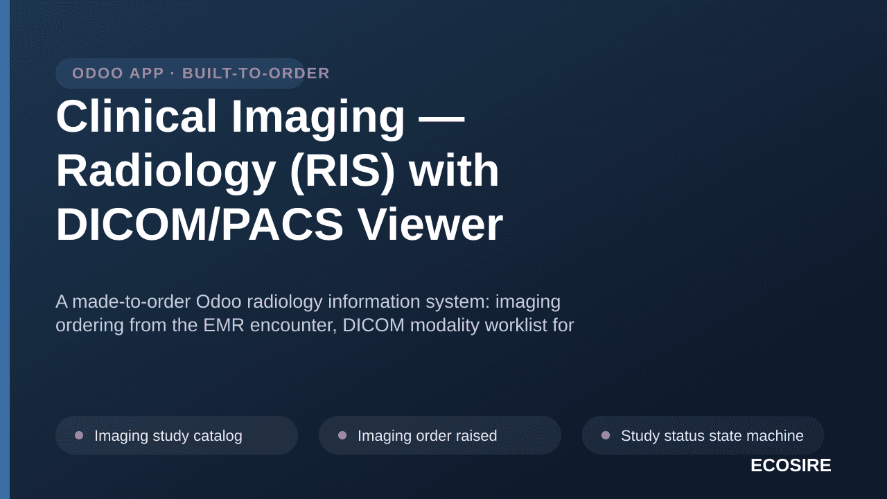 Clinical Imaging — Radiology (RIS) with DICOM/PACS Viewer — A made-to-order Odoo radiology information system: imaging orderi — Image 1 of 3