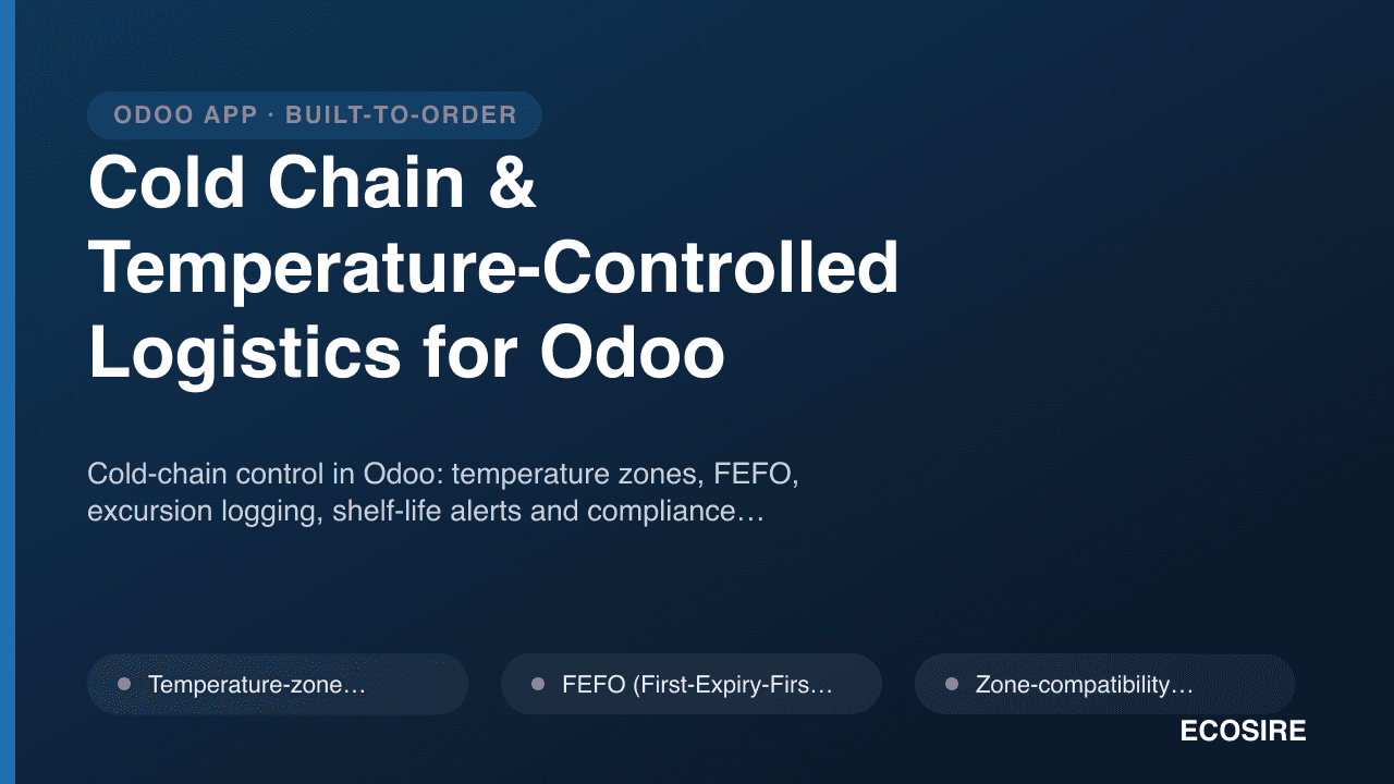 Cold Chain & Temperature-Controlled Logistics for Odoo