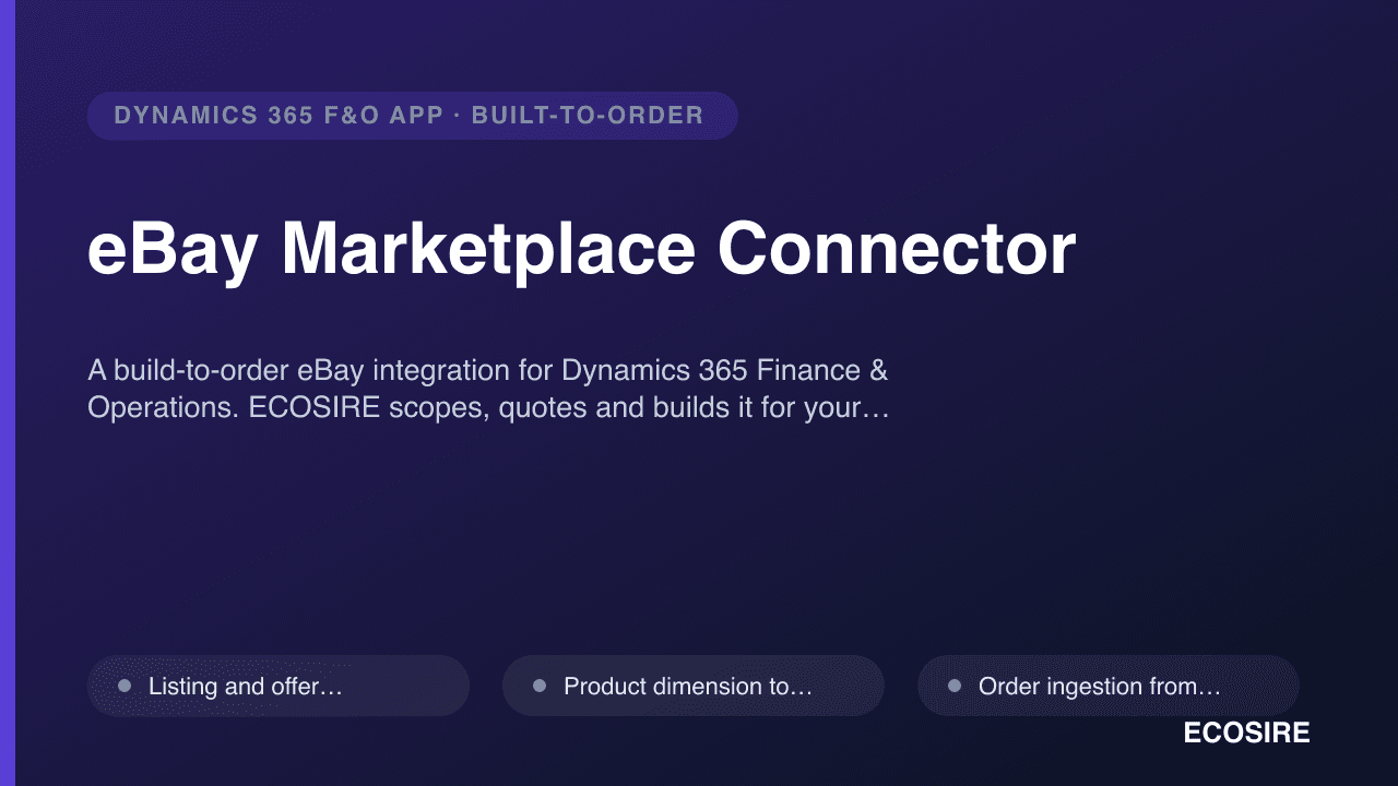 eBay Marketplace Connector — A build-to-order eBay integration for Dynamics 365 Finance & Operations