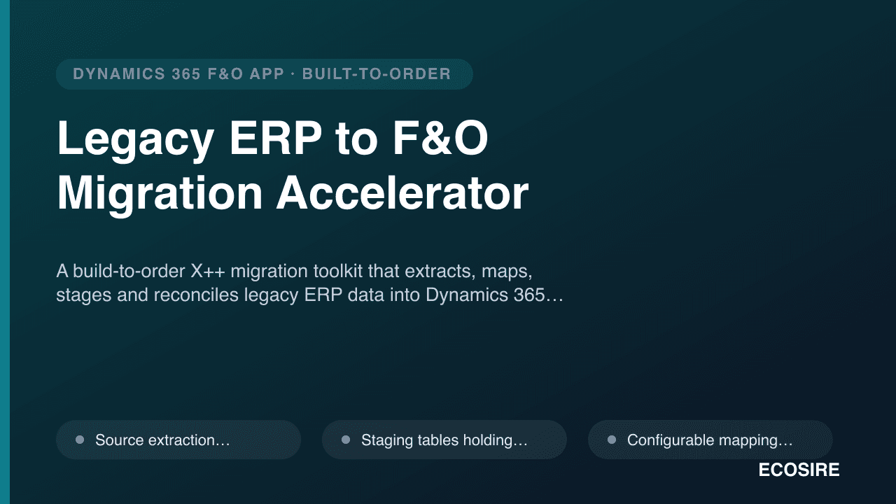 Legacy ERP to F&O Migration Accelerator