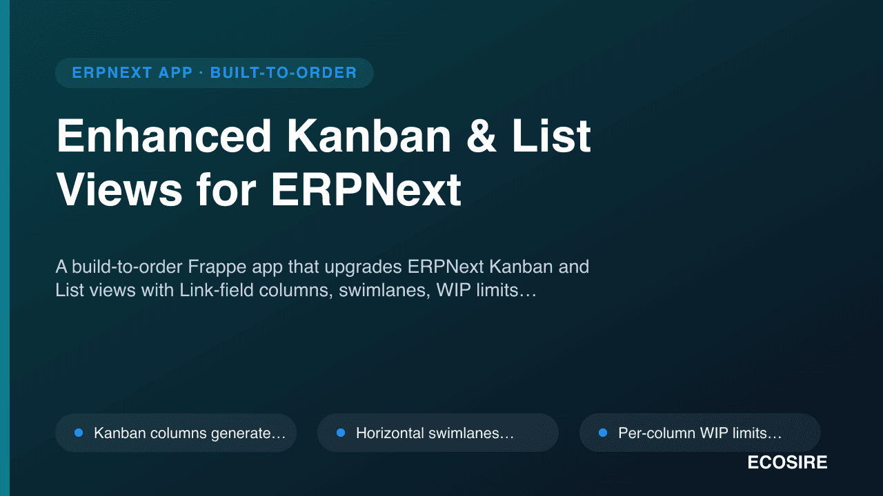 Enhanced Kanban & List Views for ERPNext