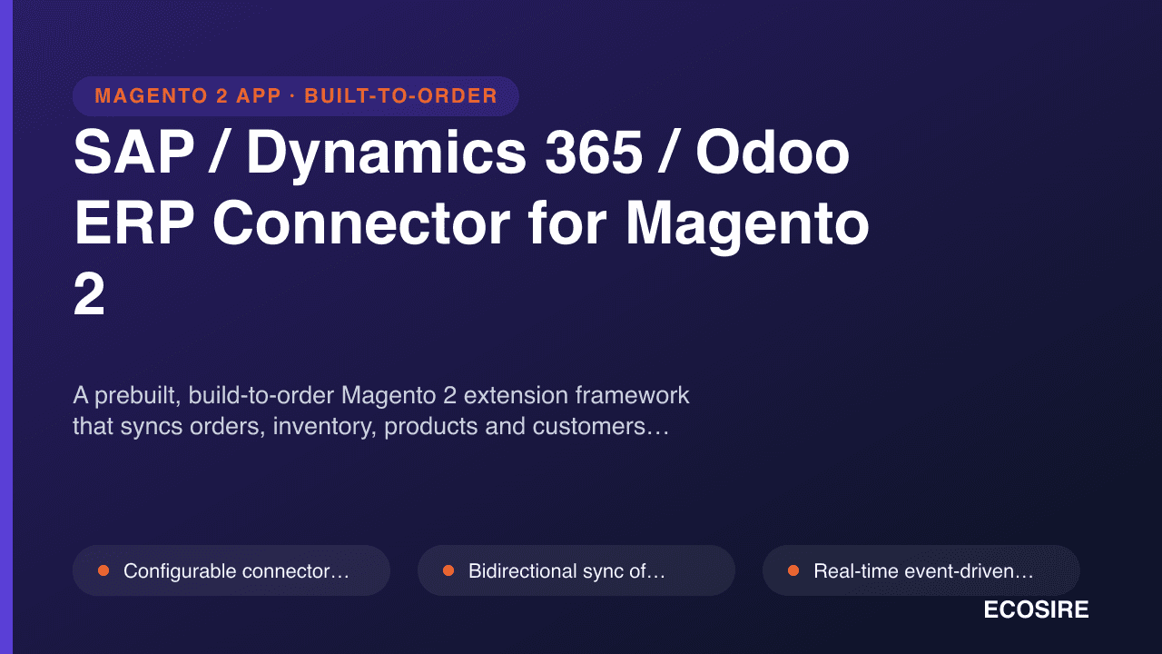 SAP / Dynamics 365 / Odoo ERP Connector for Magento 2