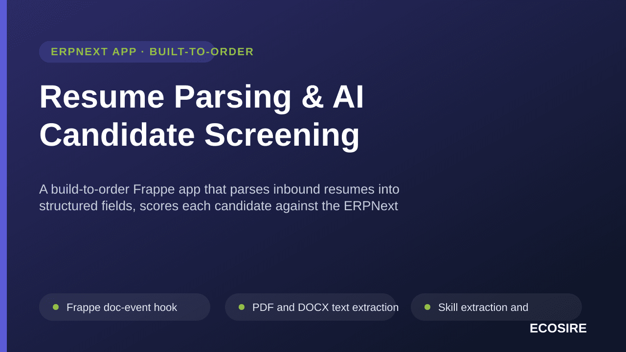 Resume Parsing & AI Candidate Screening — A build-to-order Frappe app that parses inbound resumes into structured fields, sco — Image 1 of 3