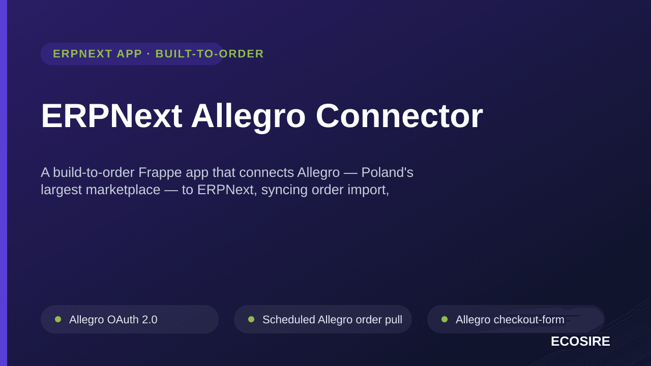 ERPNext Allegro Connector — A build-to-order Frappe app that connects Allegro — Poland's largest marketplace — to ERPNext, sy — Image 1 of 3
