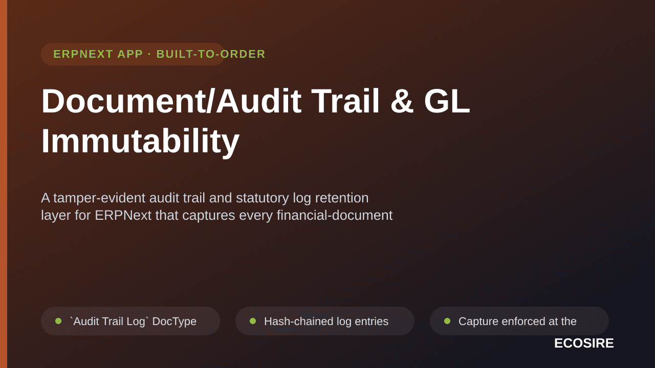 Document/Audit Trail & GL Immutability — A tamper-evident audit trail and statutory log retention layer for ERPNext that capt — Image 1 of 3