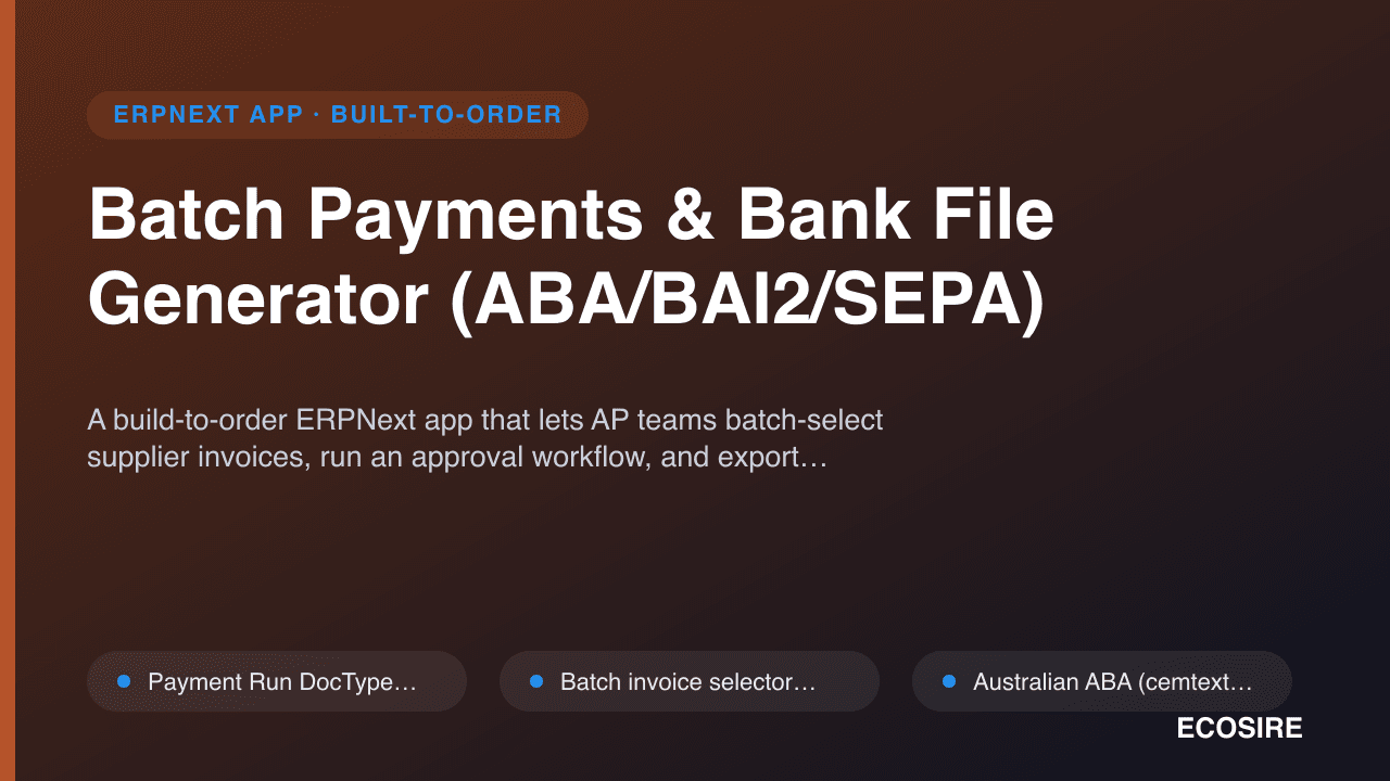 Batch Payments & Bank File Generator (ABA/BAI2/SEPA)
