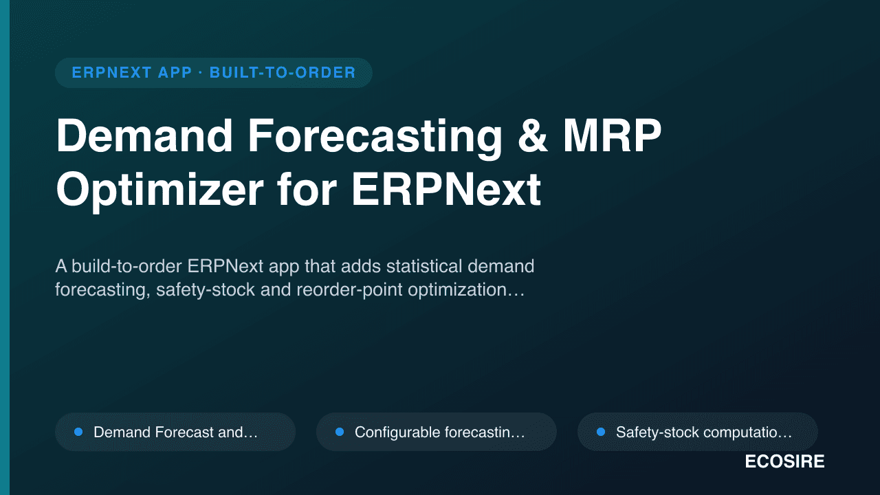 Demand Forecasting & MRP Optimizer for ERPNext
