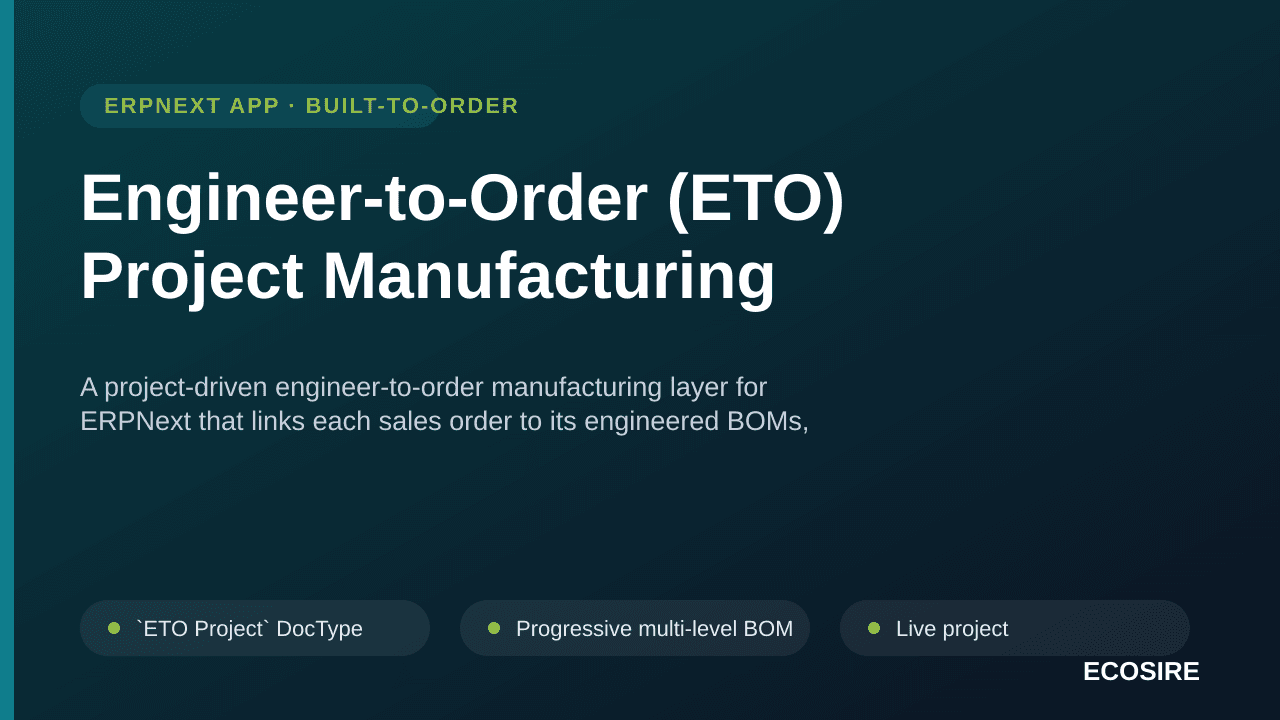 Engineer-to-Order (ETO) Project Manufacturing — A project-driven engineer-to-order manufacturing layer for ERPNext that links — Image 1 of 3