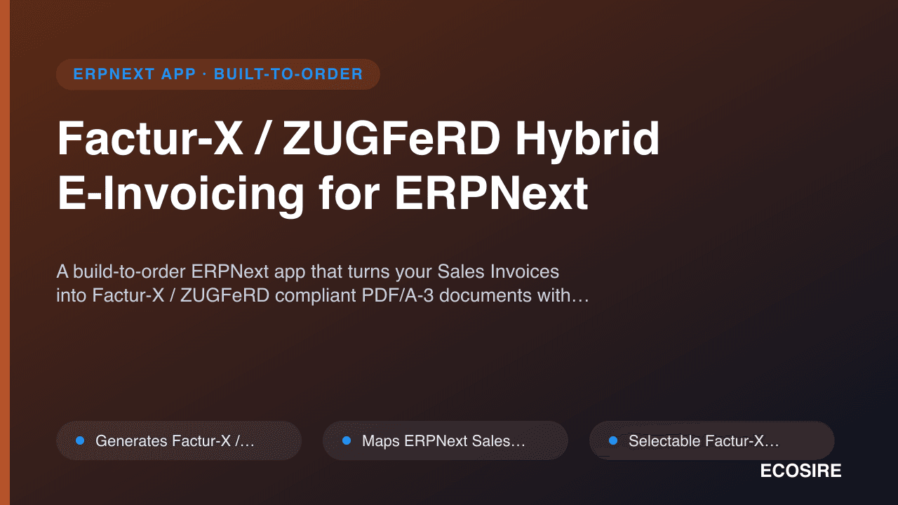 Factur-X / ZUGFeRD Hybrid E-Invoicing for ERPNext