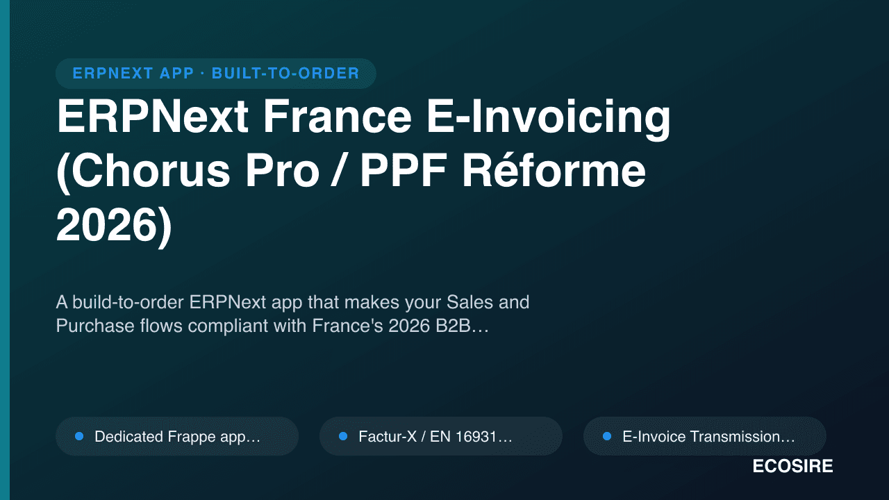 ERPNext France E-Invoicing (Chorus Pro / PPF Réforme 2026)
