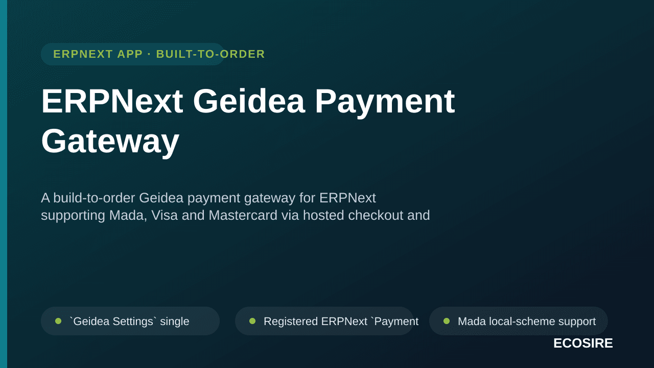 ERPNext Geidea Payment Gateway — A build-to-order Geidea payment gateway for ERPNext supporting Mada, Visa and Mastercard via — Image 1 of 3