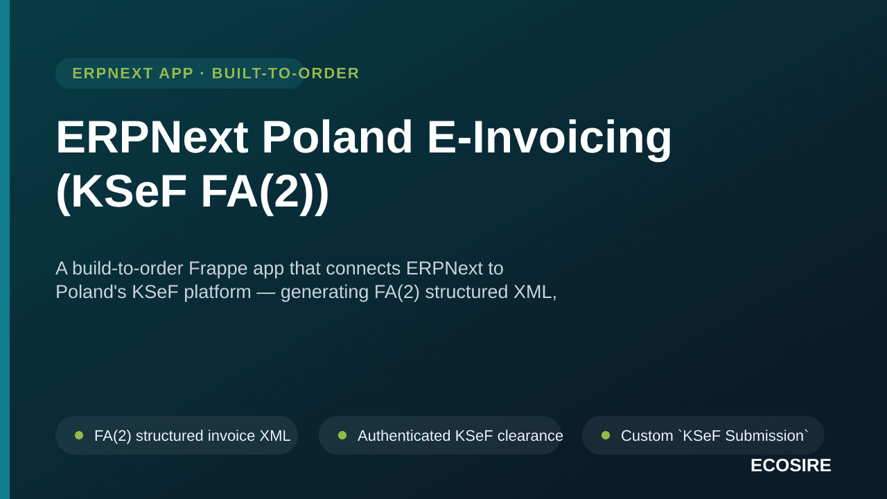 ERPNext Poland E-Invoicing (KSeF FA(2)) — A build-to-order Frappe app that connects ERPNext to Poland's KSeF platform — gener — Image 1 of 3