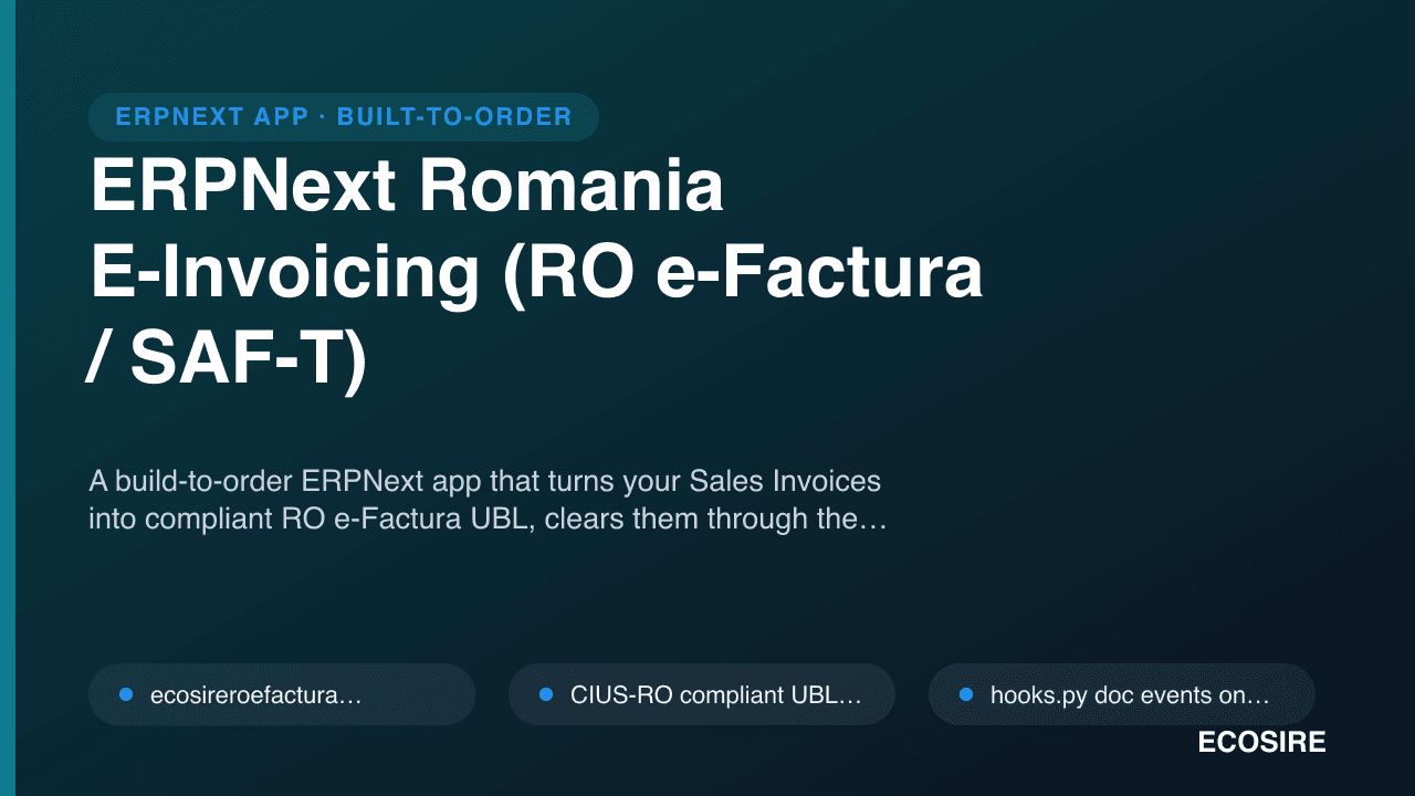ERPNext Romania E-Invoicing (RO e-Factura / SAF-T)