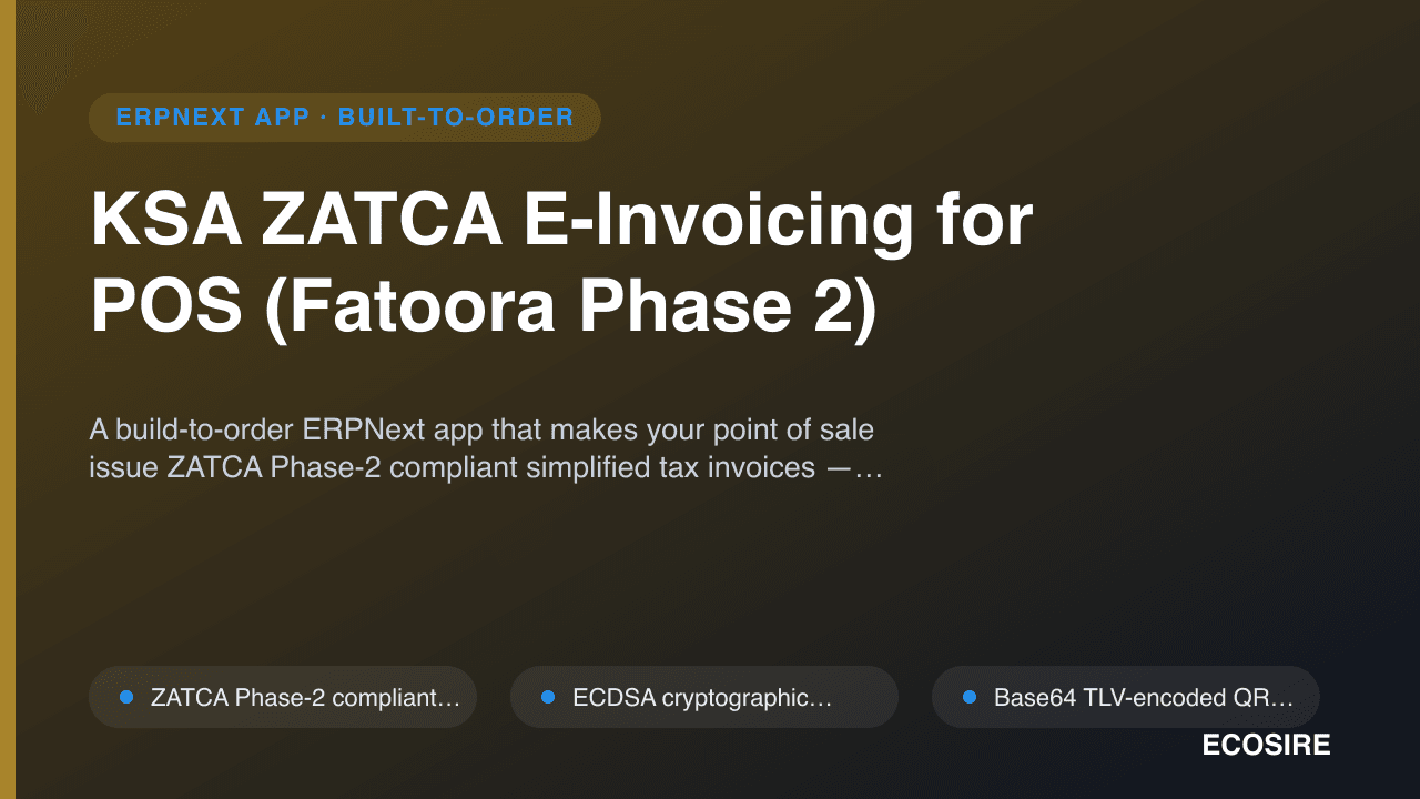 KSA ZATCA E-Invoicing for POS (Fatoora Phase 2)