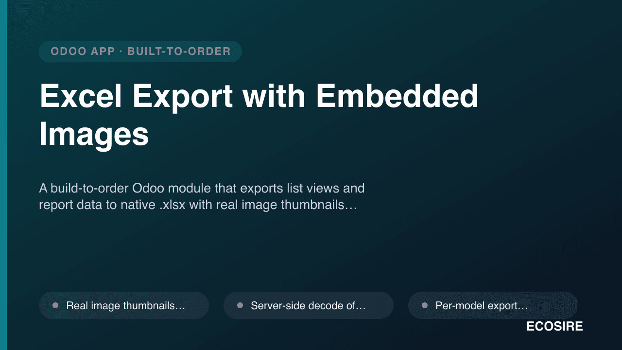 Excel Export with Embedded Images — A build-to-order Odoo module that exports list views and report data to native