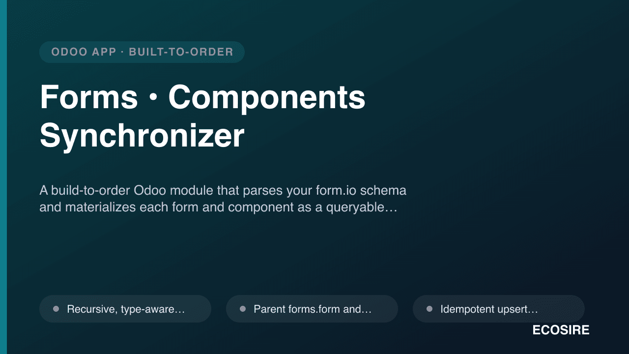 Forms • Components Synchronizer — A build-to-order Odoo module that parses your form