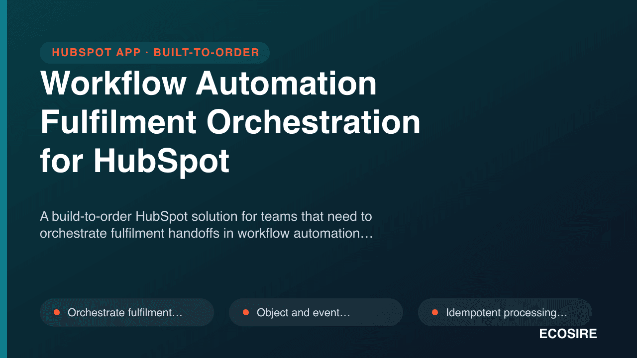 Workflow Automation Fulfilment Orchestration for HubSpot