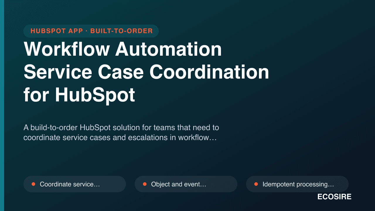 Workflow Automation Service Case Coordination for HubSpot