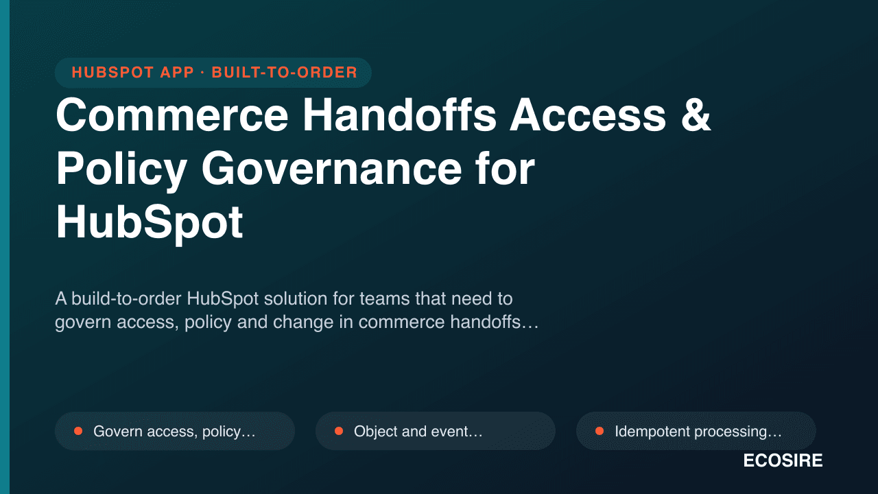 Commerce Handoffs Access & Policy Governance for HubSpot