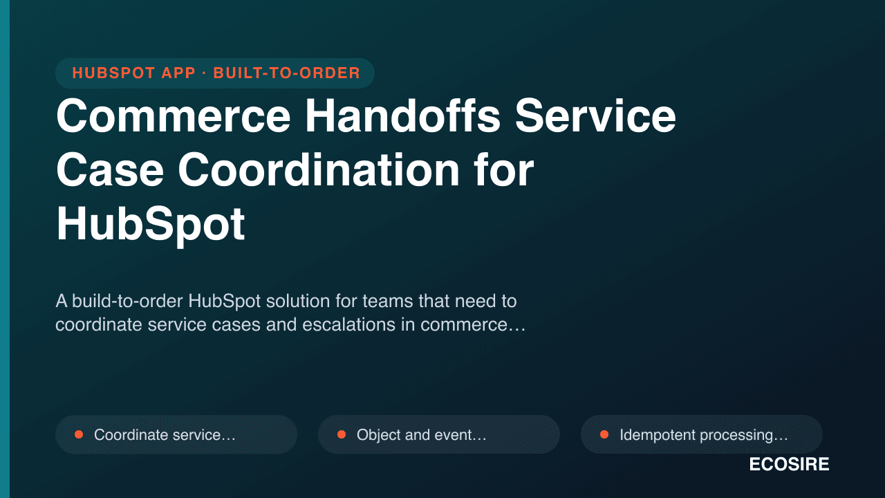 Commerce Handoffs Service Case Coordination for HubSpot