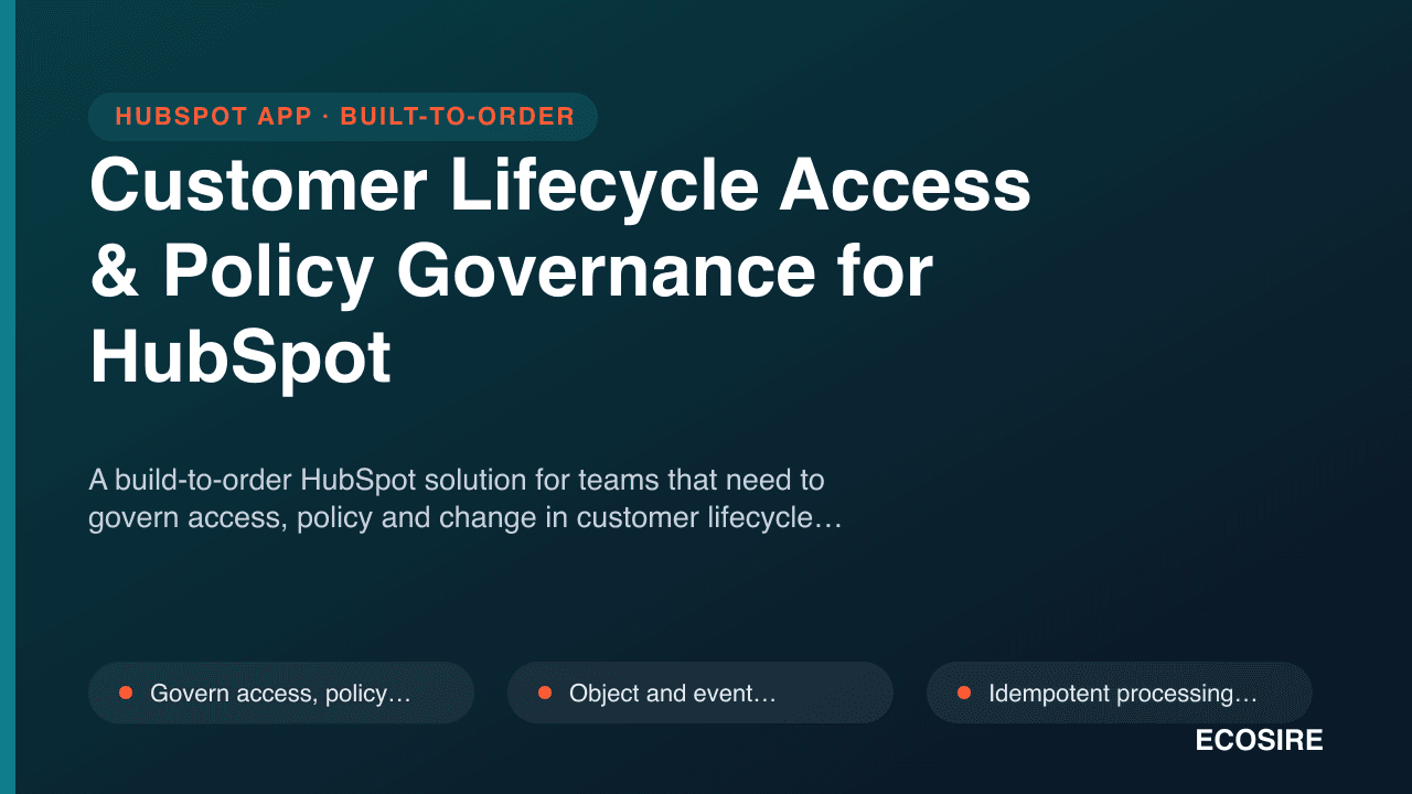 Customer Lifecycle Access & Policy Governance for HubSpot