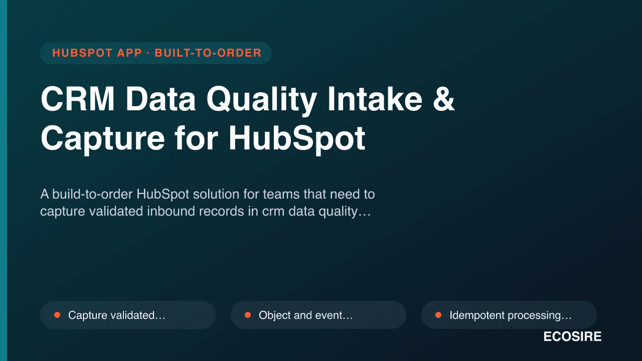 CRM Data Quality Intake & Capture for HubSpot