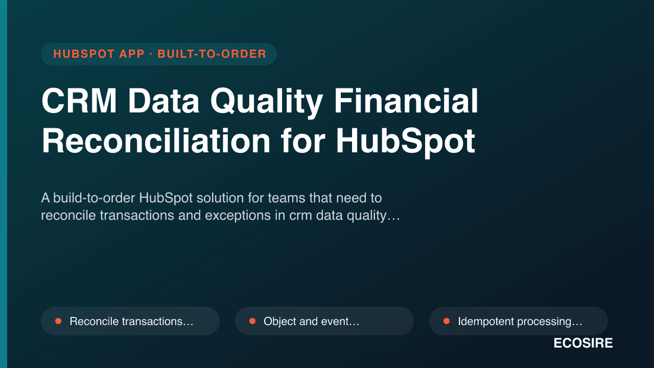 CRM Data Quality Financial Reconciliation for HubSpot