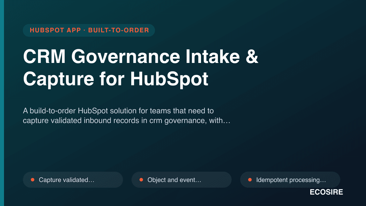 CRM Governance Intake & Capture for HubSpot