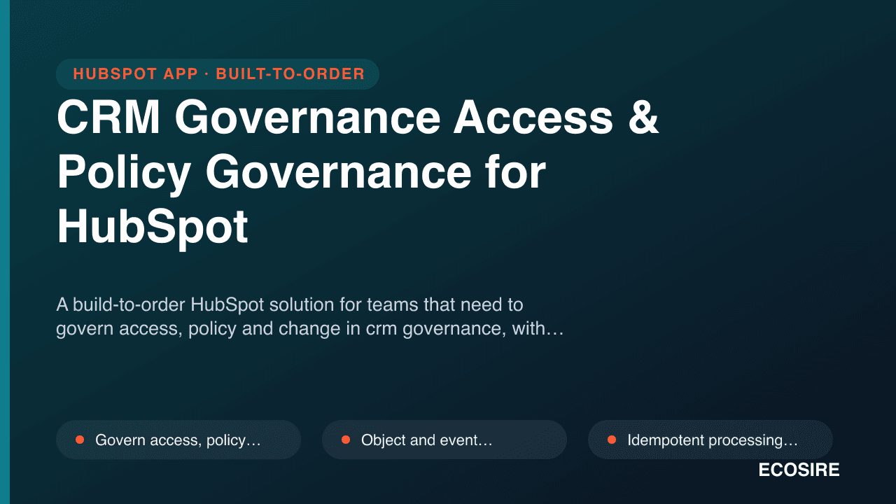 CRM Governance Access & Policy Governance for HubSpot