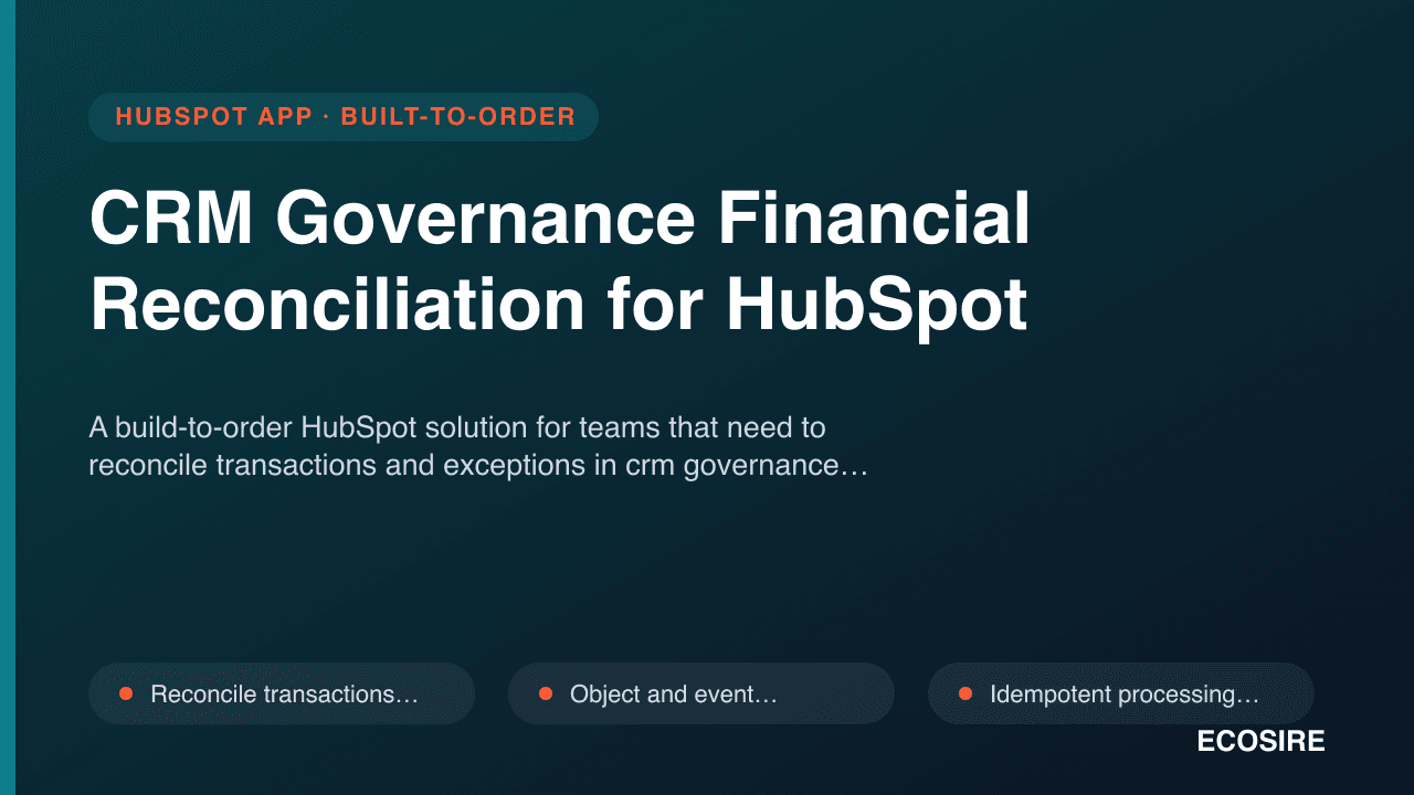 CRM Governance Financial Reconciliation for HubSpot